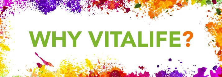 Why Vitalife?