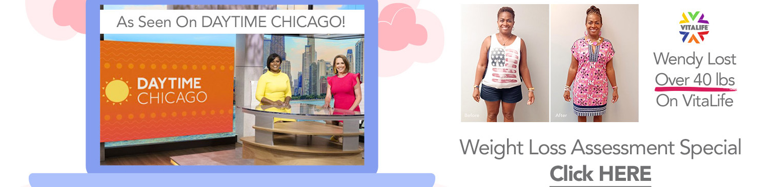 Windy City Daytime Chicago at VitaLife Weight Loss